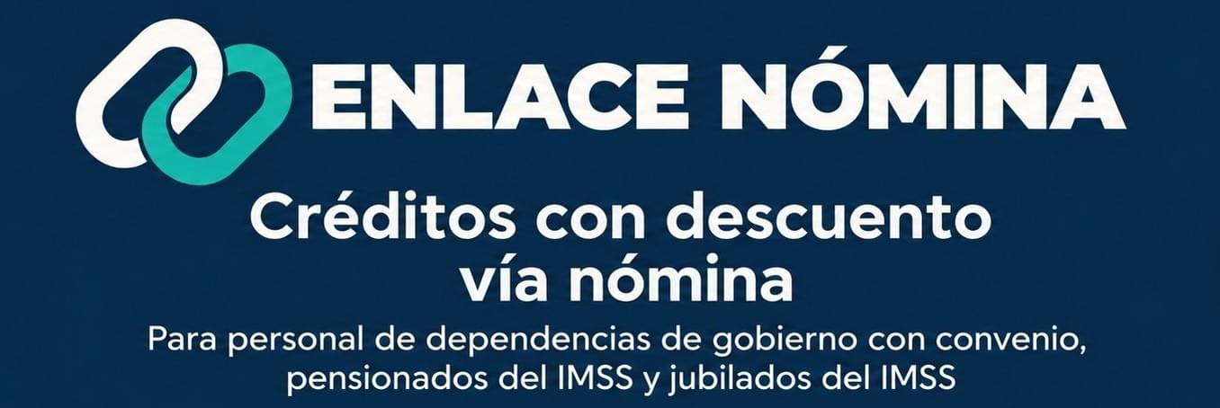 Enlace Nómina - Créditos con descuento vía nómina